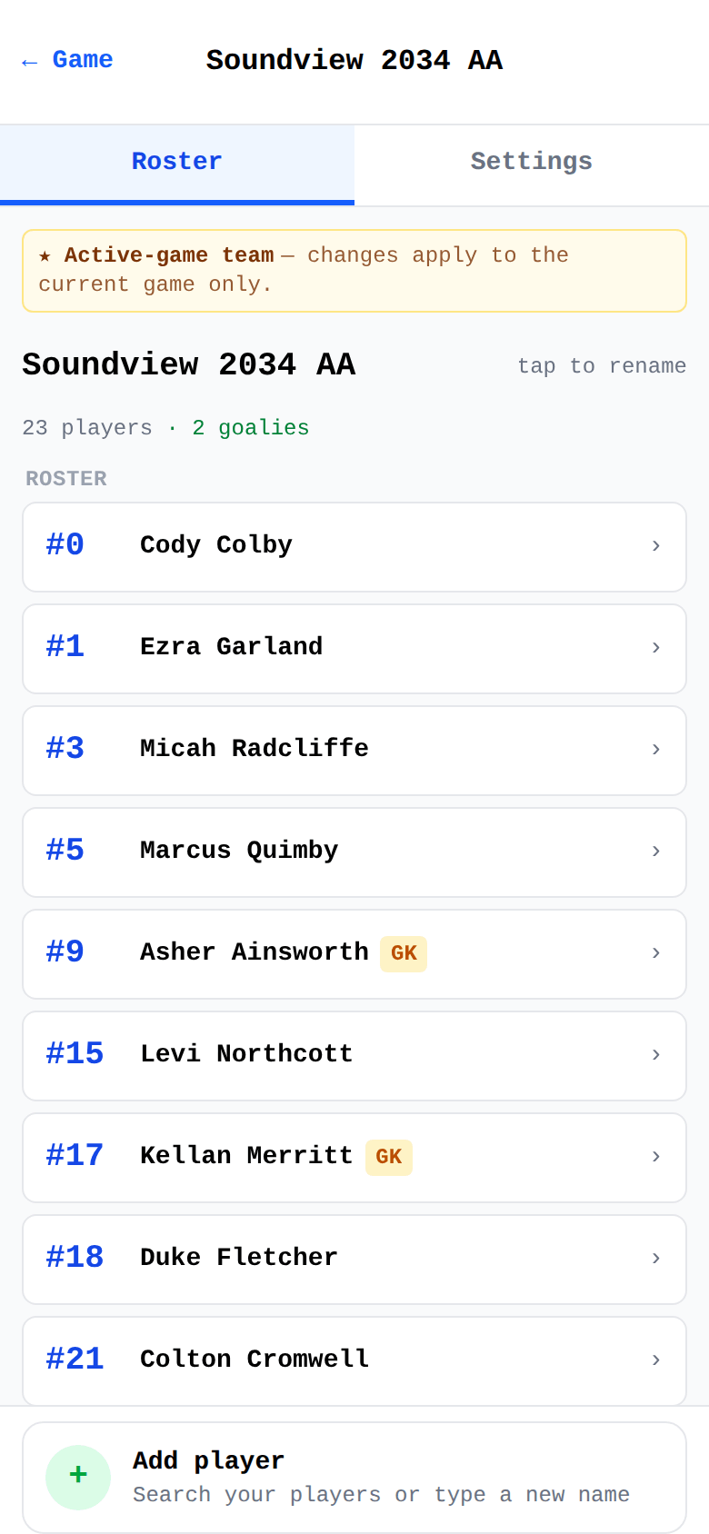 Team roster with jersey numbers, goalie badges, and search-first player add